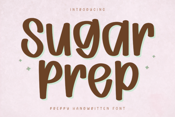 Sugar Prep: A Playful, Preppy Handwritten Font